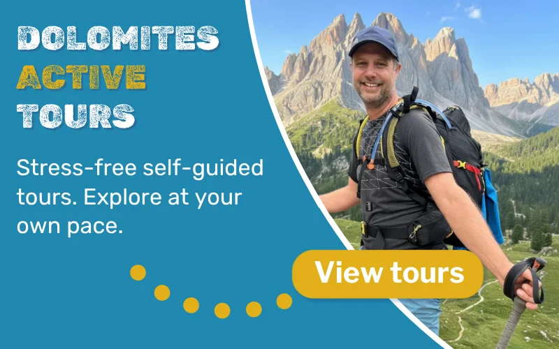 Dolomites Active Tours - Stress-free self-guide tours, explore at your own pace. Click to View Tours.