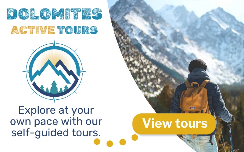 Dolomites Active Tours - Explore at your own pace with our self-guided tours. Click to View Tours.