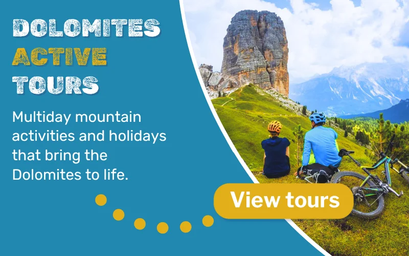 Dolomites Active Tours - Multiday Mountain Activities. Click to View Tours.